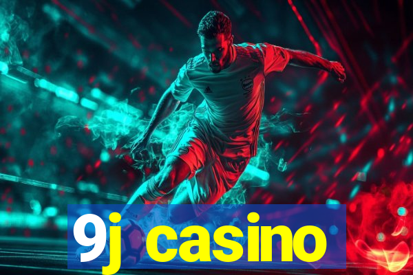 9j casino